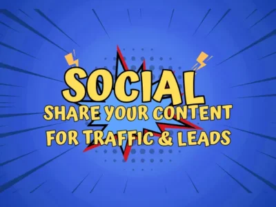 Social Content Sharing to Generate Traffic and leads